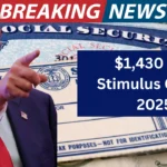 $1,430 IRS Stimulus Check in 2025: Who Qualifies & How to Claim It Before the Deadline