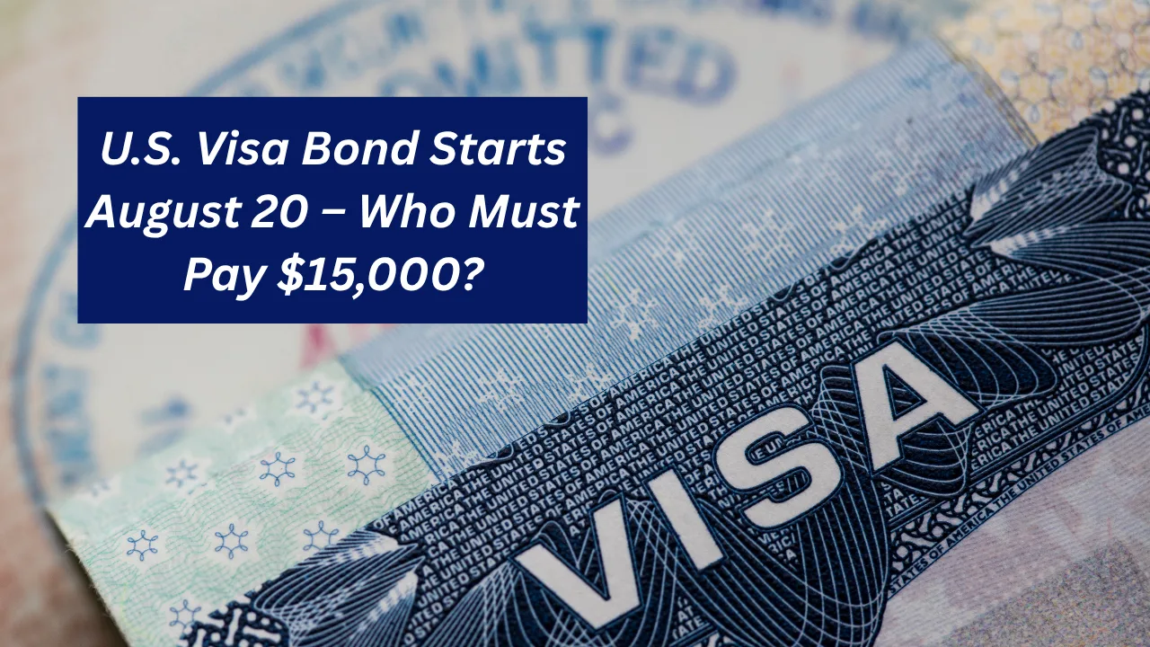 U.S. Visa Bond Starts August 20